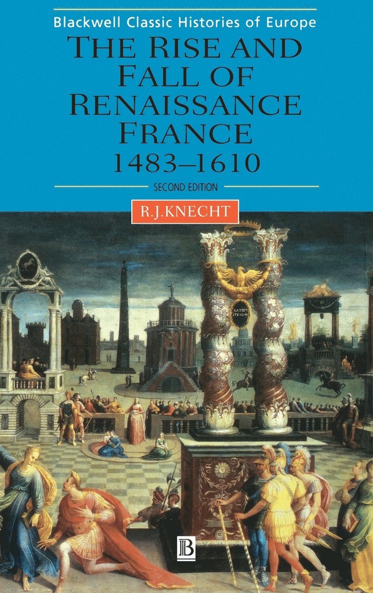 Rise and Fall of Renaissance France