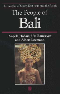 Angela Hobart, Urs Ramseyer, Albert Leemann - People of Bali, Häftad