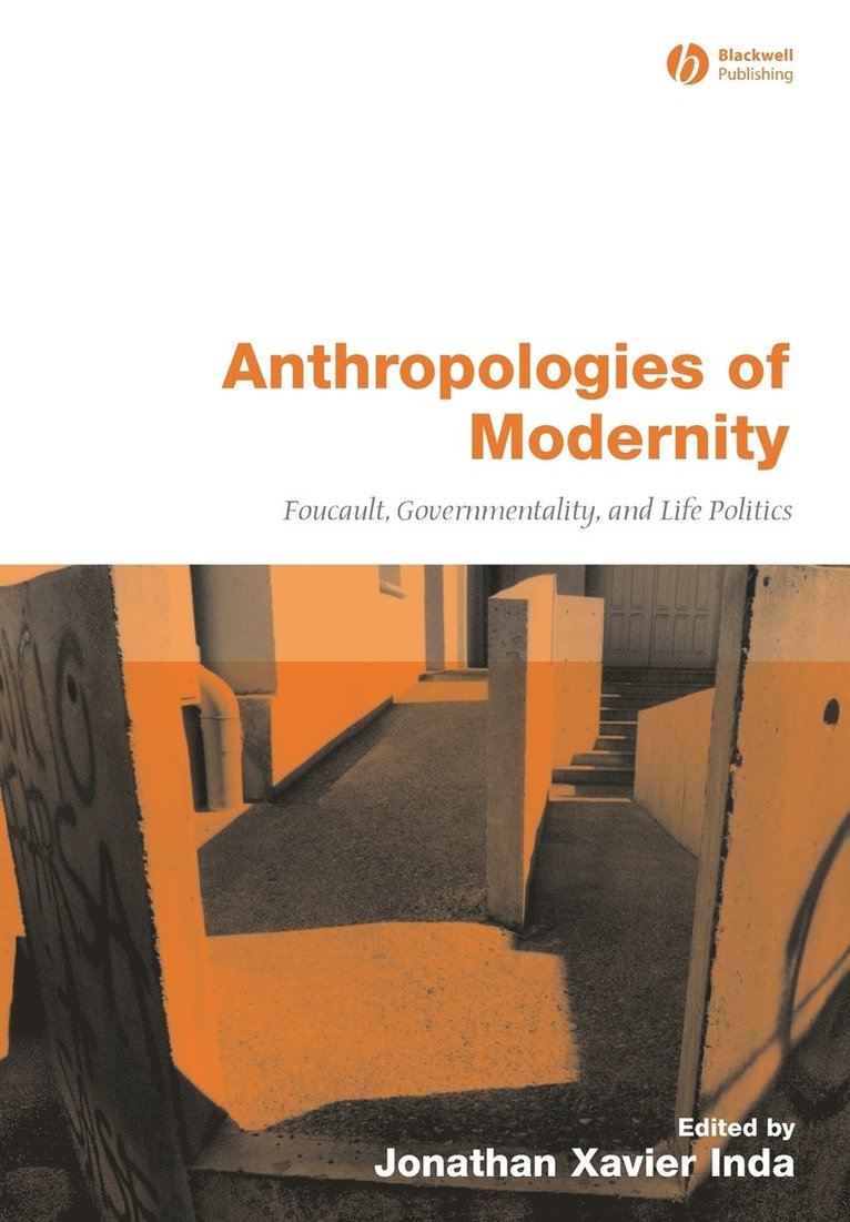 Inda, Jonathan Xavier Inda - Anthropologies of Modernity, Häftad