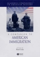 bokomslag A Companion to American Immigration