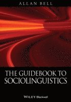 bokomslag The Guidebook to Sociolinguistics