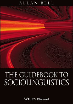 Allan Bell, New Zealand) Bell, Allan (Auckland University of Technology - Guidebook to Sociolinguistics, Häftad