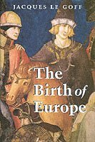 bokomslag The Birth of Europe