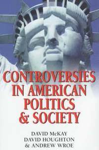 bokomslag Controversies in American Politics and Society