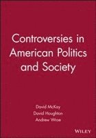bokomslag Controversies in American Politics and Society