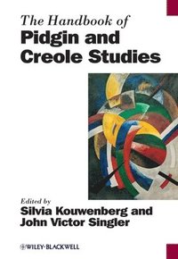 bokomslag The Handbook of Pidgin and Creole Studies