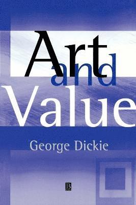 George Dickie - Art and Value, Häftad