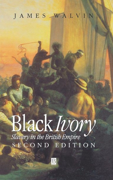 James Walvin - Black Ivory, Inbunden