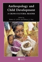 Levine, New, Robert A. LeVine, Rebecca S. New - Anthropology and Child Development, Häftad