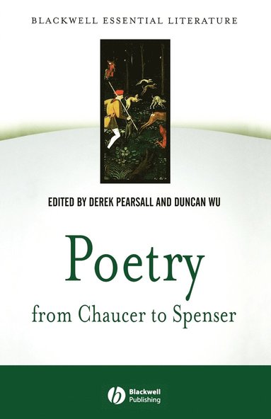 Pearsall, D. Wu D., Derek Pearsall, Duncan Wu - Poetry from Chaucer to Spenser, Häftad