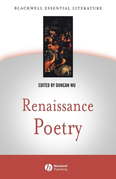 Dana Sing-Yung Ed. Sing-Yung Ed. Sin Wu, Dana Sing-Yung Ed Sing-Yung Ed Sin Wu, Duncan Wu - Renaissance Poetry, Häftad