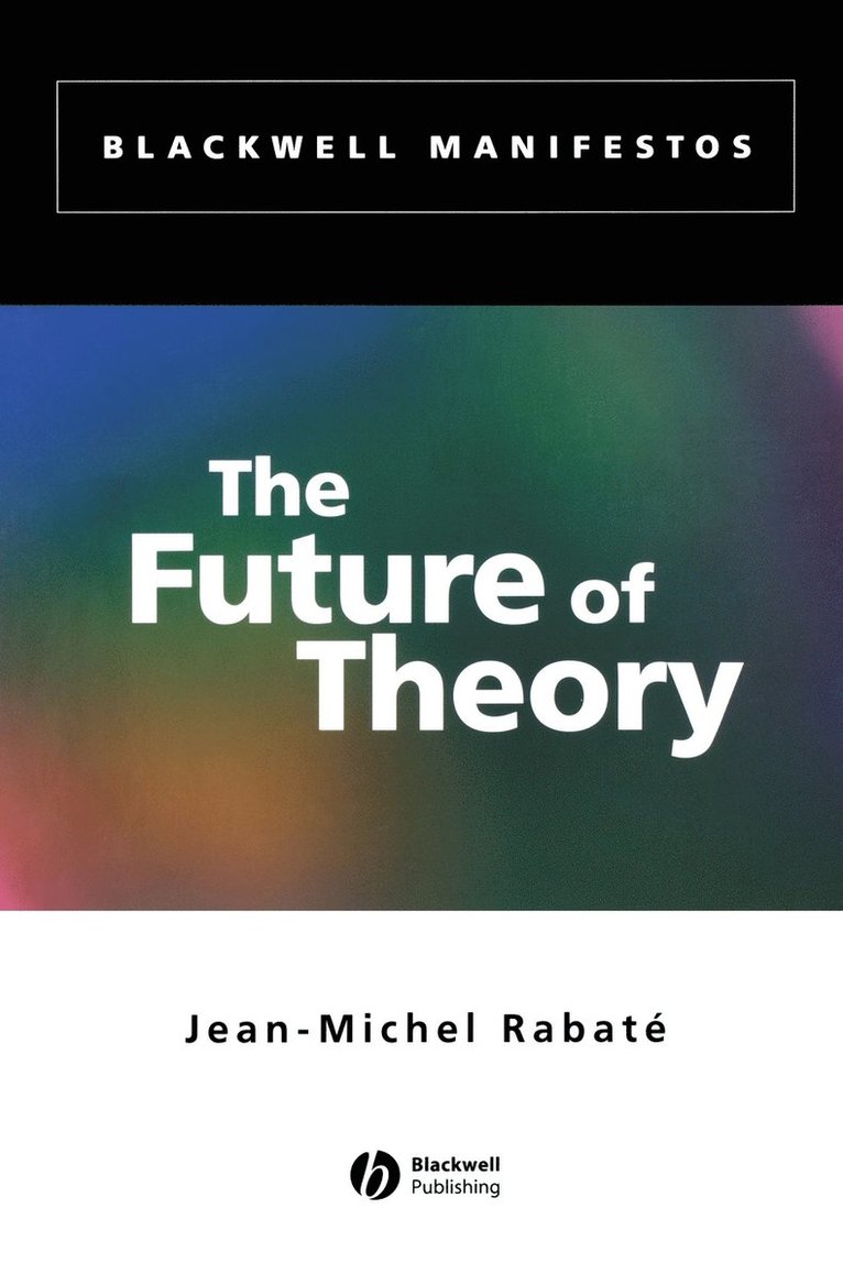 Jean-Michel Rabaté, Rabate - Future of Theory, Häftad
