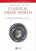 Konrad H. Kinzl, Canada) Kinzl, Konrad H. (Trent University, Konrad H Kinzl - Companion to the Classical Greek World, Inbunden