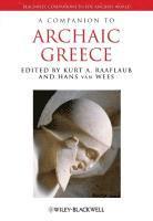 bokomslag A Companion to Archaic Greece