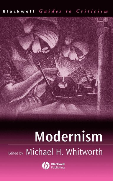 Whitworth, Michael H. Whitworth - Modernism, Inbunden