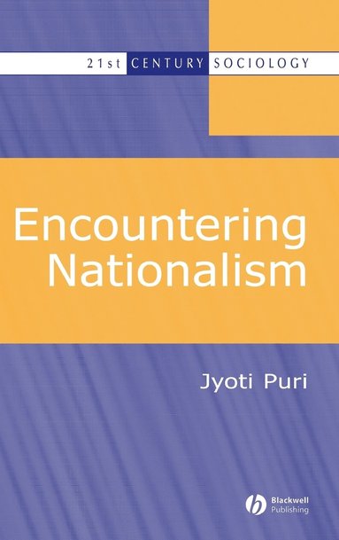 Jyoti Puri - Encountering Nationalism, Inbunden