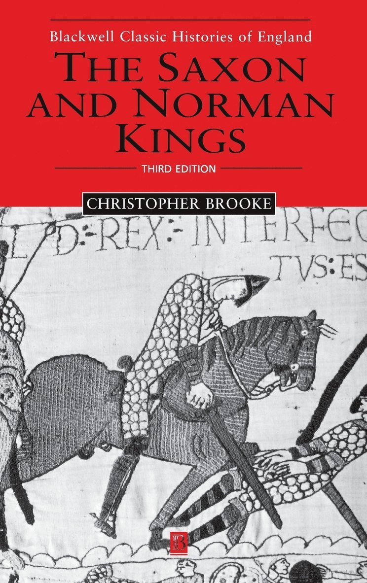 Christopher N. L. Brooke, Christopher N. L. (University of Cambridge) Brooke, Brooke - Saxon and Norman Kings, Inbunden