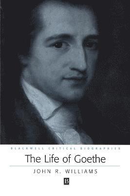 John R. Williams - Life of Goethe, Häftad