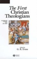 Evans, G. R. Evans - First Christian Theologians, Häftad
