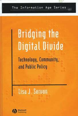 Lisa J. Servon - Bridging the Digital Divide, Inbunden