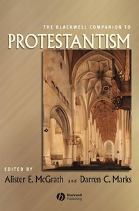bokomslag The Blackwell Companion to Protestantism