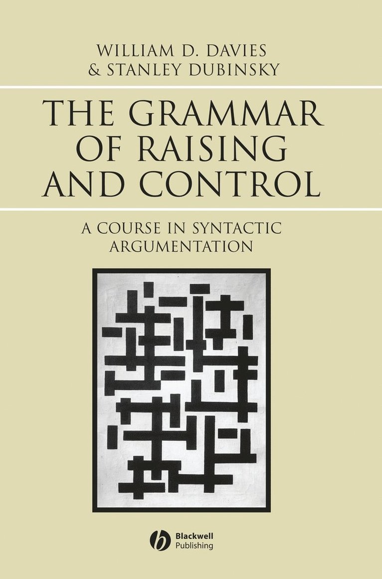 The Grammar of Raising and Control 1