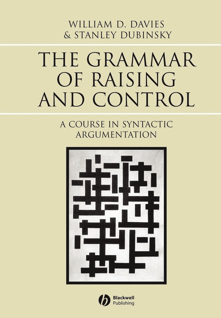 The Grammar of Raising and Control 1