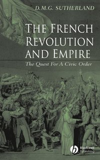 bokomslag The French Revolution and Empire