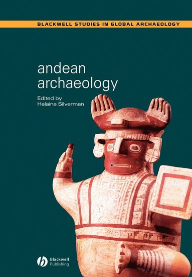 Silverman, Helaine Silverman - Andean Archaeology, Häftad