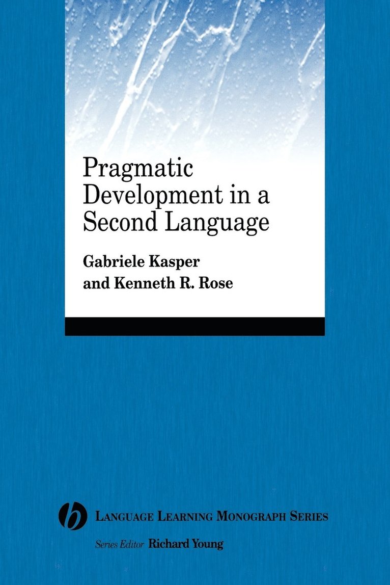 Pragmatic Development in a Second Language 1