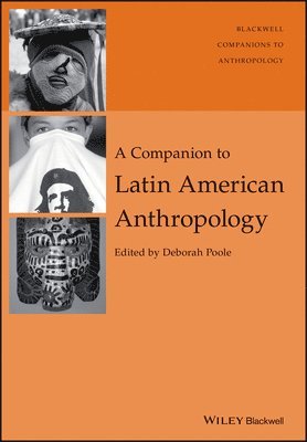 Poole, Deborah Poole - Companion to Latin American Anthropology, Inbunden