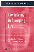 Wellman, Haythornthwai, Barry Wellman, Caroline Haythornthwaite - Internet in Everyday Life, Häftad