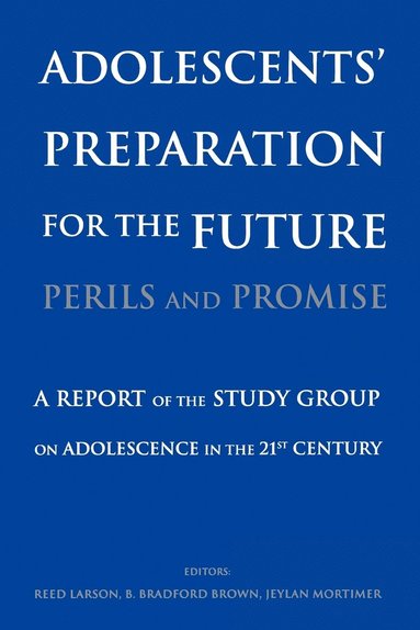 bokomslag Adolescents' Preparation for the Future: Perils and Promise