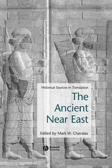 Chavalas, Mark W. Chavalas - Ancient Near East, Inbunden