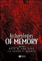 Ruth M. Van Dyke, Susan E. Alcock - Archaeologies of Memory, Inbunden