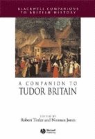 Tittler, Jones, Robert Tittler, Norman L. Jones - Companion to Tudor Britain, Inbunden