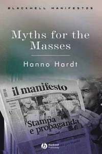 bokomslag Hardt, H: Myths for the Masses