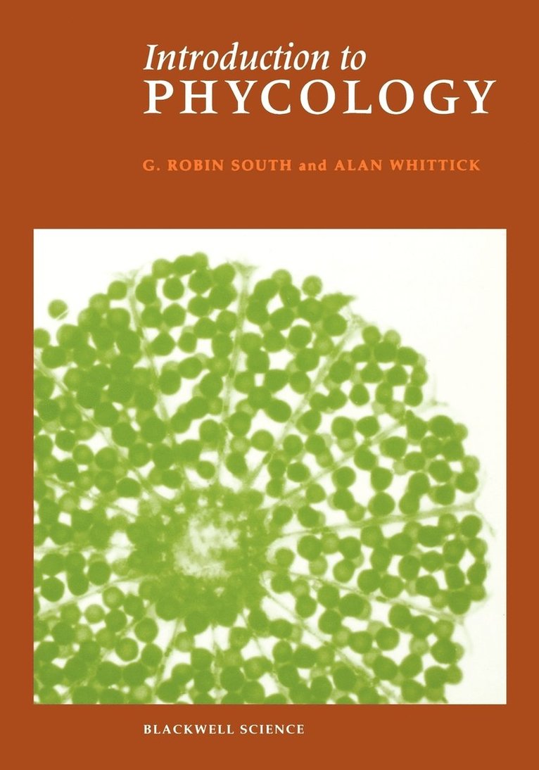 G. R. South, A. Whittick, South, Whittick - Introduction to Phycology, Häftad