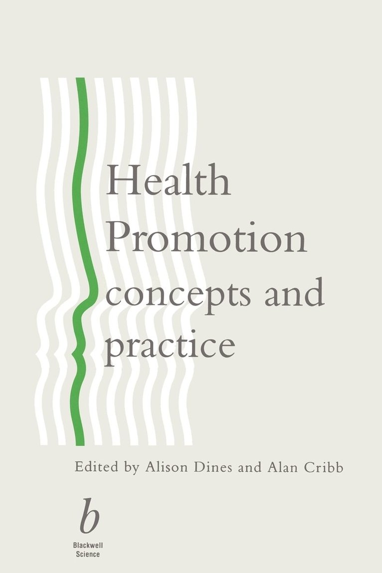Alison Dines, Alan Cribb - Health Promotion, Häftad