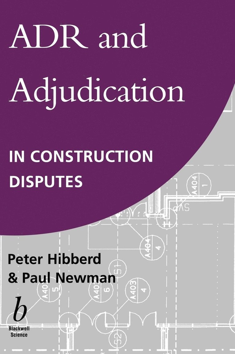 ADR and Adjudication in Construction Disputes 1