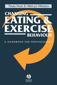 bokomslag Changing Eating and Exercise Behaviour