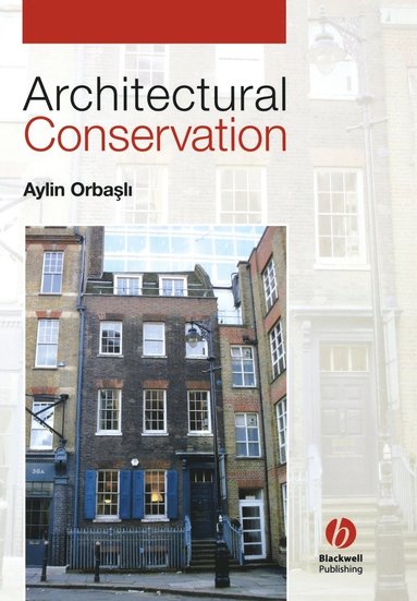Aylin Orbasli - Architectural Conservation, Häftad