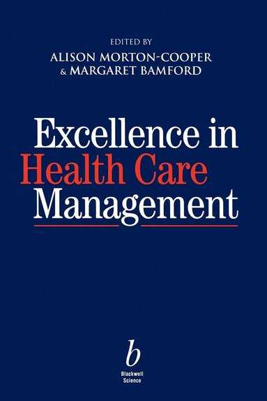 bokomslag Excellence in Health Care Management