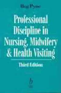 bokomslag Professional Discipline in Nursing, Midwifery and Health Visiting