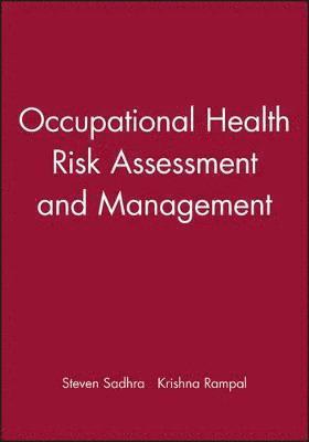 Occupational Health Risk Assessment and Management 1