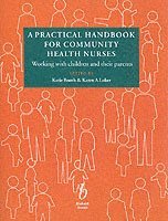 bokomslag A Practical Handbook for Community Health Nurses