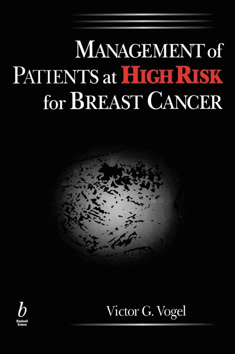 Management of Patients at High Risk for Breast Cancer 1