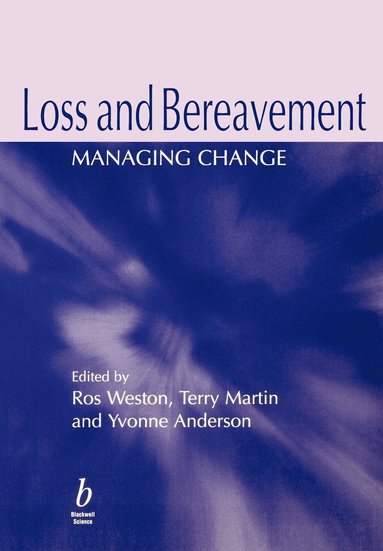 Weston, Anderson Yvon, Ros Weston, Terry Martin, Yvonne Anderson - Loss and Bereavement, Häftad