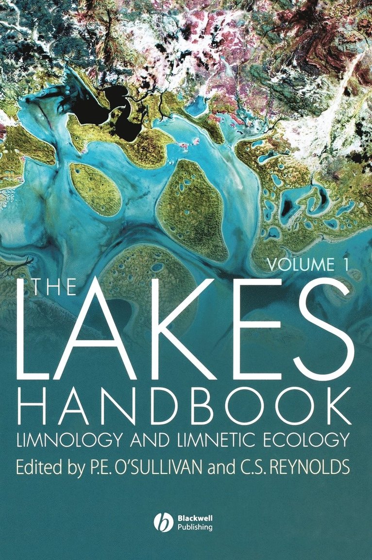 O Sullivan, Reynolds, Patrick O'Sullivan, C. S. Reynolds, Patrick (formerly at University of Plymouth) O'Sullivan, UK) Reynolds, C. S. (Centre for Ecology and Hydrology, Windermere, C S Reynolds - Lakes Handbook, Volume 1, Inbunden