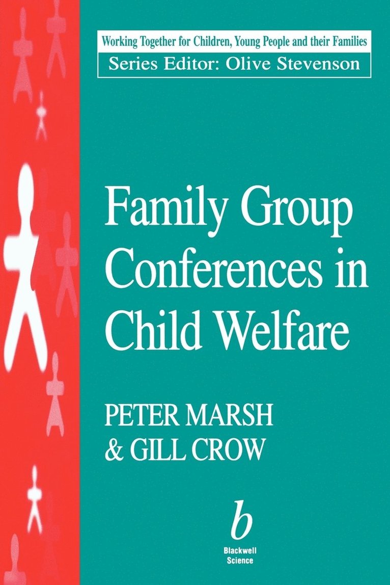 Family Group Conferences in Child Welfare 1